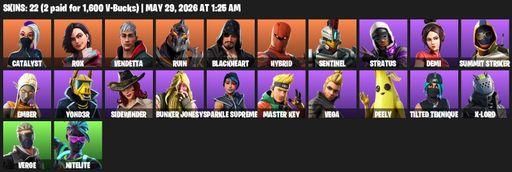 [PC/PSN/XBOX] | 22 skins | 900 V-bucks | Catalyst | Rox | Vendetta | Ruin | Blackheart | Hybrid | Sentinel | Stratus | Demi | Summit Striker | Ember | Full Access