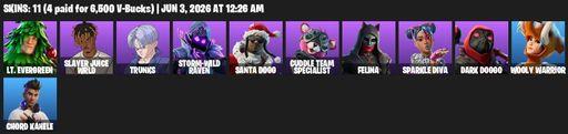 [PC/PSN] | 11 skins | Lt. Evergreen | Slayer Juice WRLD | Trunks | Storm-Wild Raven | Santa Dogg | Cuddle Team Specialist | Felina | Sparkle Diva | Full Access